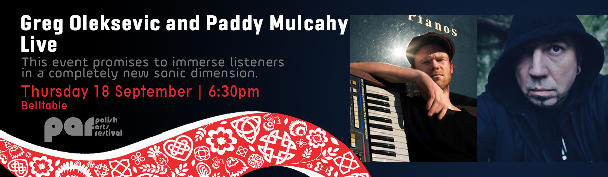
Greg Oleksevic and Paddy Mulcahy Live